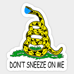 Don't Sneeze On Me Sticker